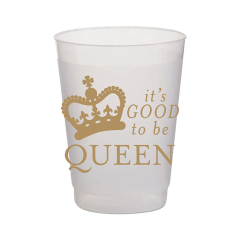 It's Good to Be Queen Cups